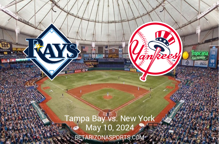 Yankees vs. Rays: A Detailed Matchup Overview Set for May 10, 2024
